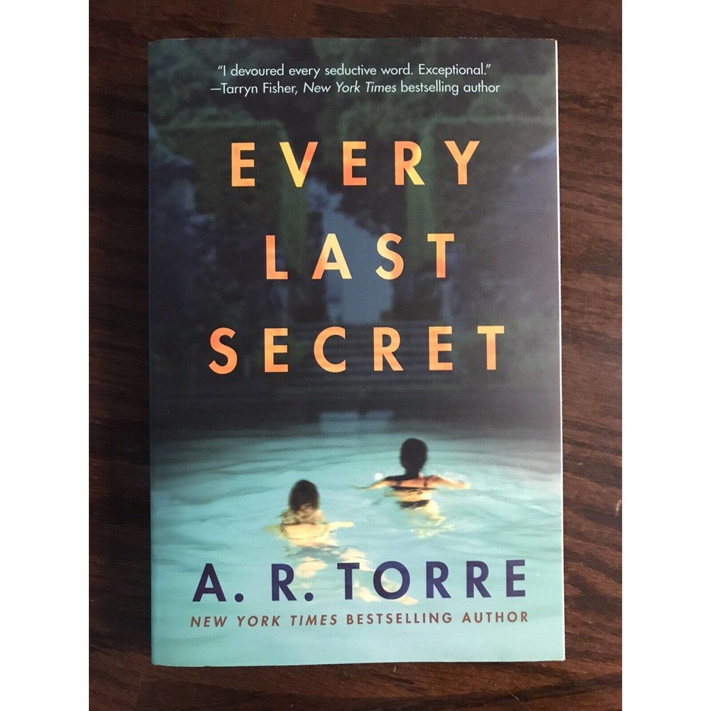 Every Last Secret By A.R. Torre (Paperback) Brand New